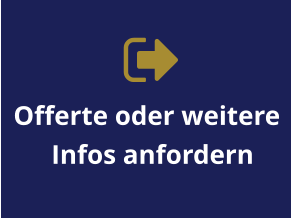Offerte oder weitere Infos anfordern